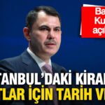 Bakan Murat Kurum, İstanbul’da 2 Bin Kiralık Konutun Teslim Tarihini Açıkladı